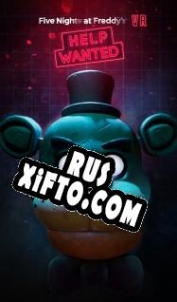 Русификатор для Five Nights at Freddys VR: Help Wanted