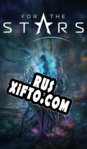 Русификатор для For the Stars