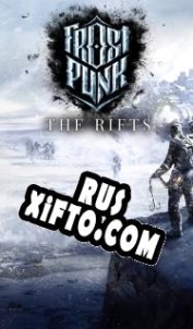 Русификатор для Frostpunk: The Rifts