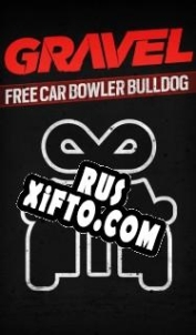 Русификатор для Gravel Free Car Bowler Bulldog