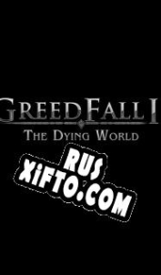 Русификатор для GreedFall 2