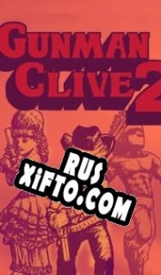 Русификатор для Gunman Clive 2