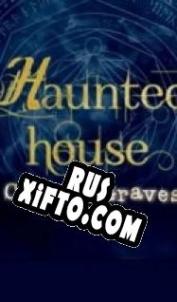 Русификатор для Haunted House: Cryptic Graves