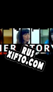 Русификатор для Her Story