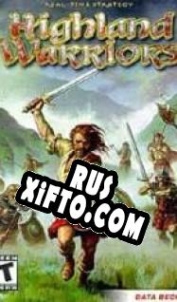 Русификатор для Highland Warriors