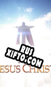 Русификатор для I Am Jesus Christ