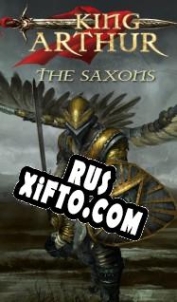 Русификатор для King Arthur: The Saxons