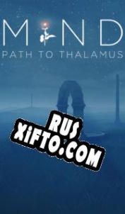 Русификатор для Mind: Path to Thalamus