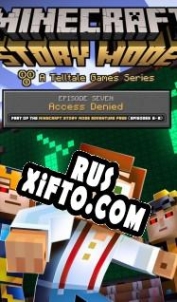 Русификатор для Minecraft: Story Mode Episode 7: Access Denied