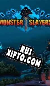 Русификатор для Monster Slayers