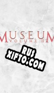 Русификатор для Museum: Volume 2