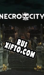 Русификатор для NecroCity
