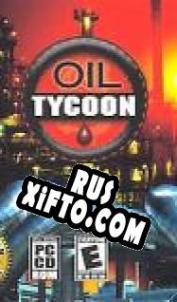 Русификатор для Oil Tycoon 2