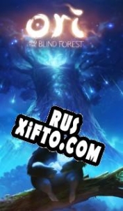 Русификатор для Ori and the Blind Forest