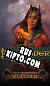 Русификатор для Pathfinder: Kingmaker The Wildcards