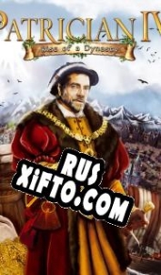 Русификатор для Patrician 4: Rise of a Dynasty