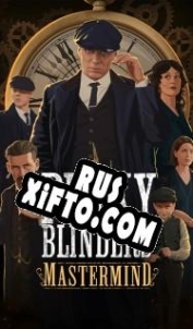 Русификатор для Peaky Blinders: Mastermind