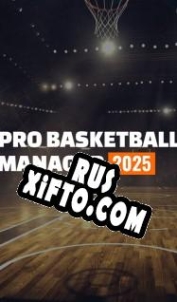 Русификатор для Pro Basketball Manager 2025