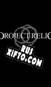 Русификатор для Project Relic