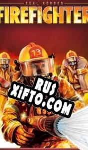 Русификатор для Real Heroes: Firefighter