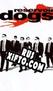 Русификатор для Reservoir Dogs