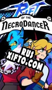 Русификатор для Rift of the NecroDancer