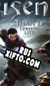 Русификатор для Risen 3: Uprising of the Little Guys