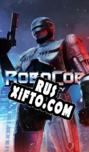 Русификатор для RoboCop: Rogue City