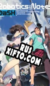 Русификатор для Robotics;Notes DaSH