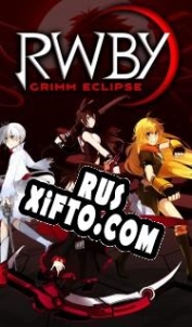 Русификатор для RWBY: Grimm Eclipse