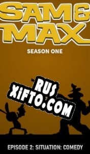 Русификатор для Sam & Max 102: Situation: Comedy