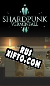 Русификатор для Shardpunk: Verminfall