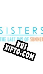 Русификатор для Sisters: Last Day of Summer