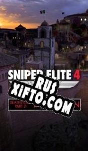 Русификатор для Sniper Elite 4 Deathstorm Part 2: Infiltration