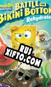 Русификатор для SpongeBob SquarePants: Battle for Bikini Bottom Rehydrated
