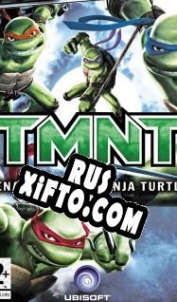 Русификатор для Teenage Mutant Ninja Turtles: Video Game