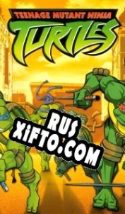 Русификатор для Teenage Mutant Ninja Turtles