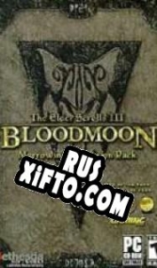 Русификатор для The Elder Scrolls 3: Bloodmoon