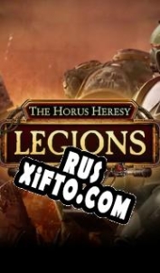 Русификатор для The Horus Heresy: Legions