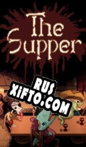 Русификатор для The Supper