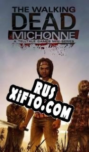 Русификатор для The Walking Dead: Michonne