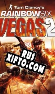 Русификатор для Tom Clancys Rainbow Six Vegas 2