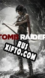 Русификатор для Tomb Raider (2013)