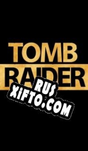Русификатор для Tomb Raider