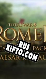 Русификатор для Total War: Rome 2 Caesar in Gaul