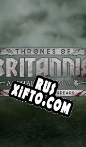 Русификатор для Total War Saga: Thrones of Britannia Blood, Sweat and Spears