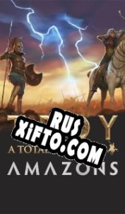 Русификатор для Total War Saga: Troy Amazons