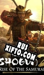 Русификатор для Total War: Shogun 2 Rise of the Samurai