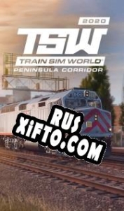Русификатор для Train Sim World 2020: Peninsula Corridor