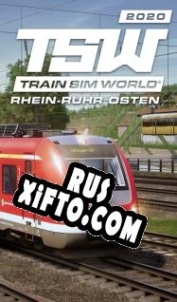 Русификатор для Train Sim World 2020: Rhein-Ruhr Osten: Wuppertal Hagen